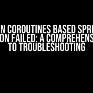 Kotlin Coroutines based Spring EL Evaluation failed: A Comprehensive Guide to Troubleshooting