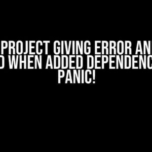 MAUI Project Giving Error and Not Resolved When Added Dependency? Don’t Panic!