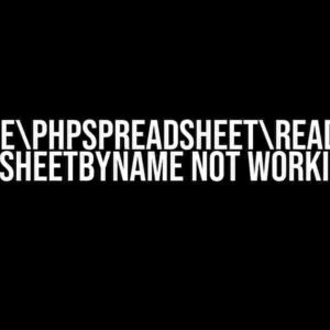 PhpOfficePhpSpreadsheetReaderXlsx getSheetByName not working?